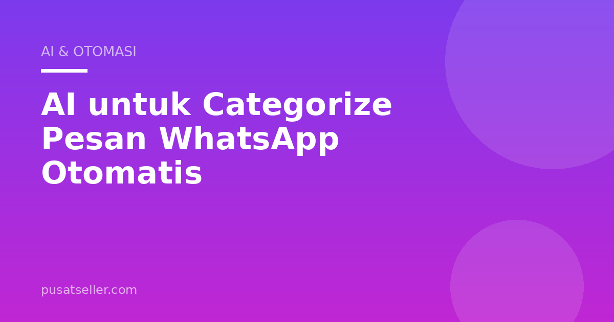 Ilustrasi AI untuk Categorize Pesan WhatsApp Otomatis