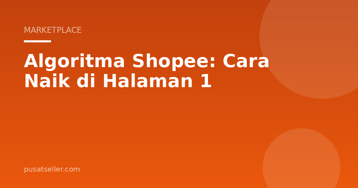 Algoritma Shopee: Cara Naik di Halaman 1