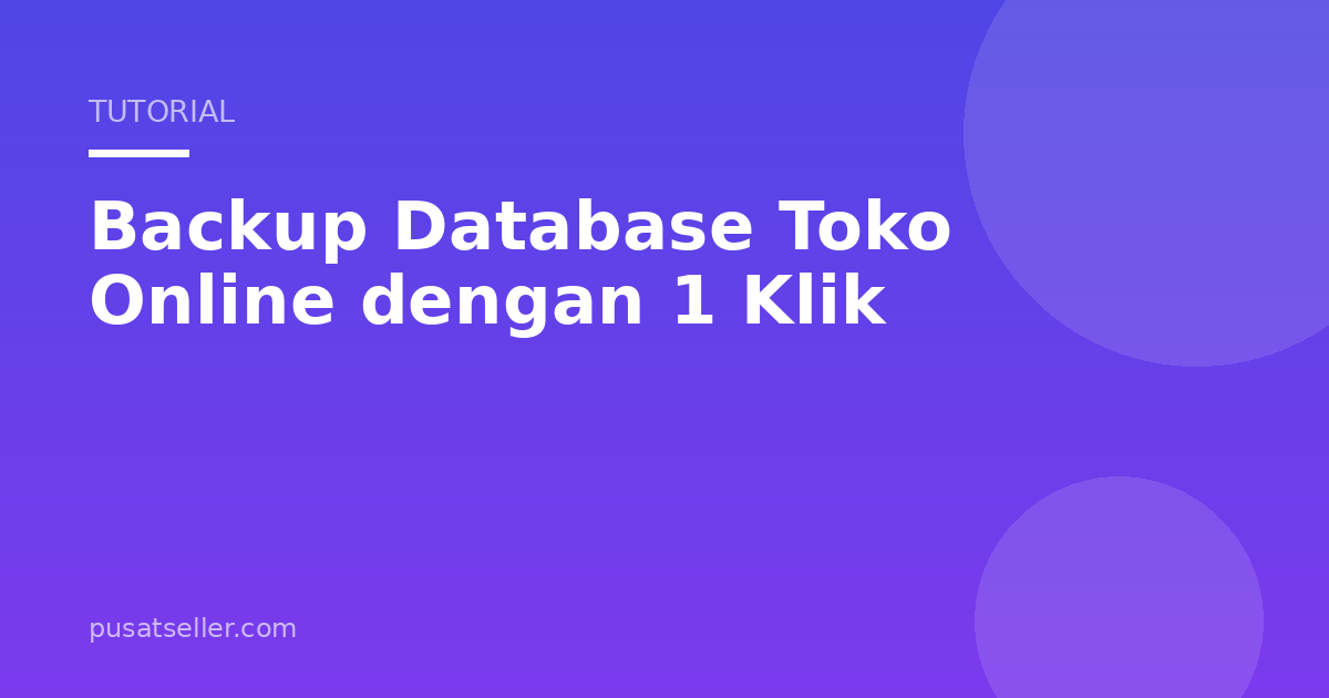 Ilustrasi Backup Database Toko Online dengan 1 Klik
