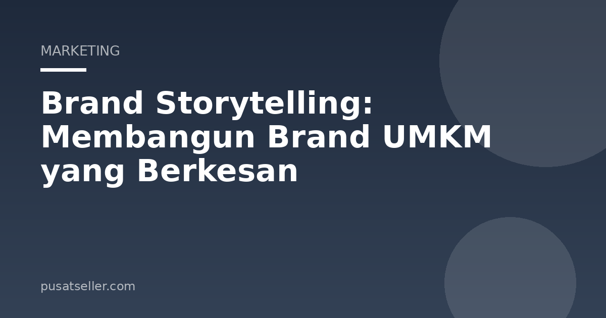 Ilustrasi Brand Storytelling: Membangun Brand UMKM yang Berkesan