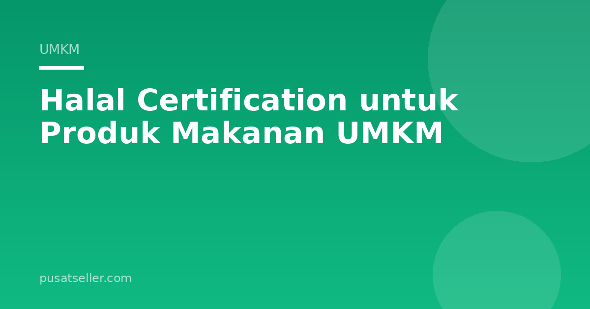 Ilustrasi Halal Certification untuk Produk Makanan UMKM