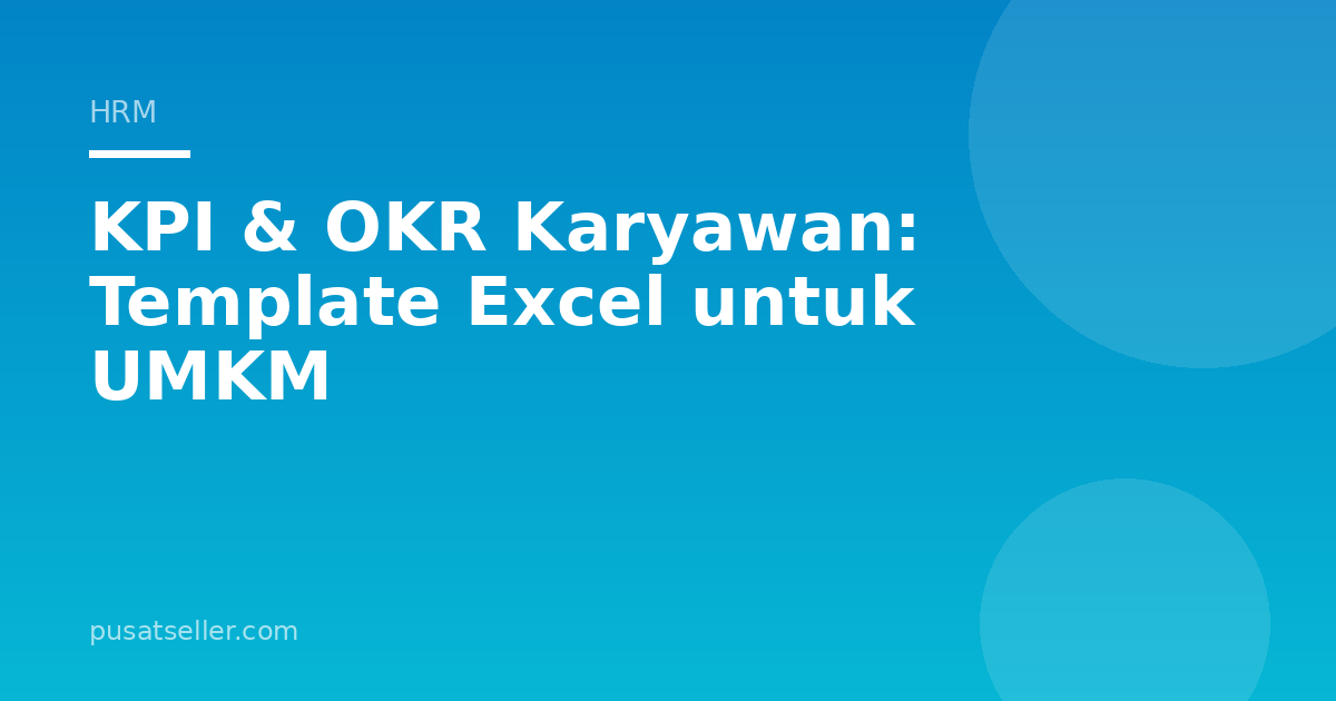 Ilustrasi KPI & OKR Karyawan: Template Excel untuk UMKM
